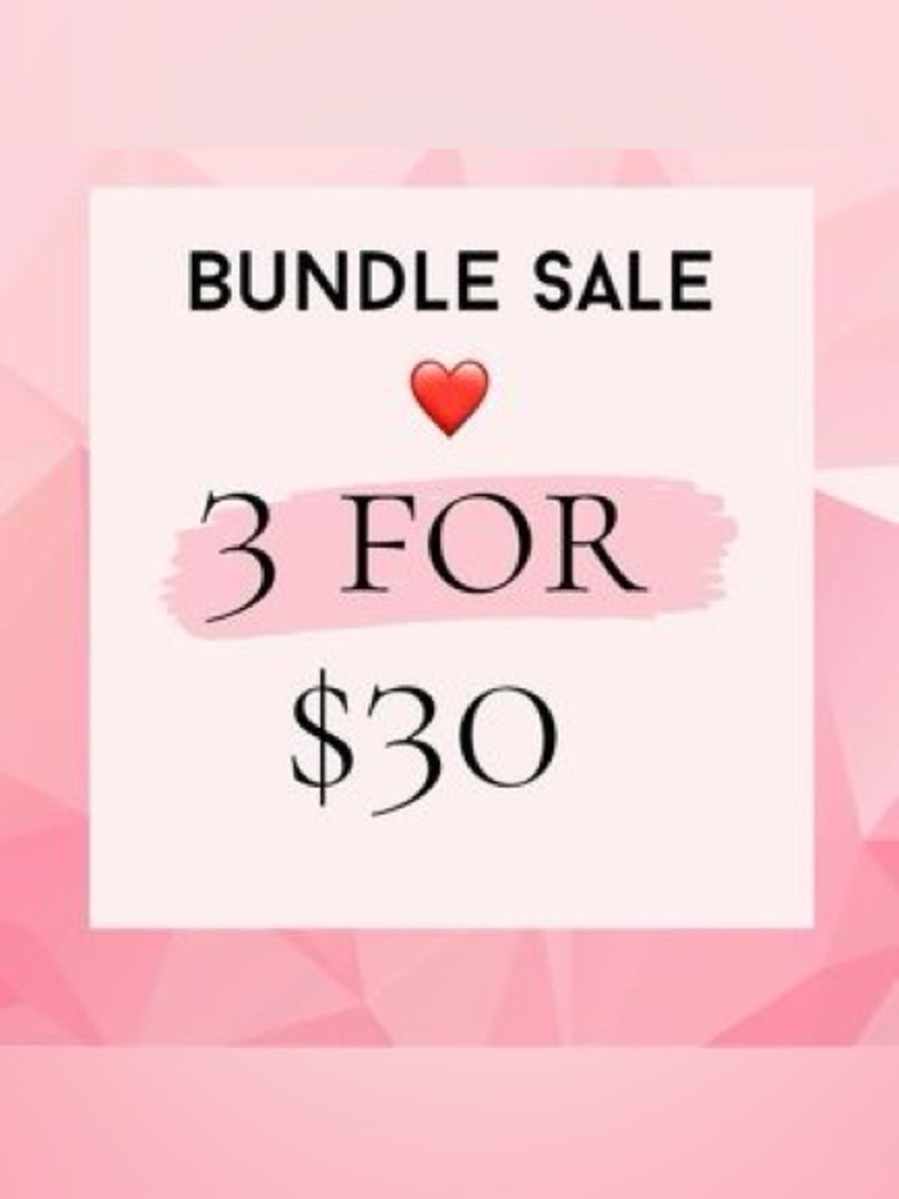 ⭐️SALE⭐️ 3 for $30 Deal